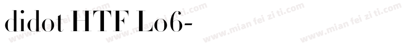 didot HTF L06字体转换